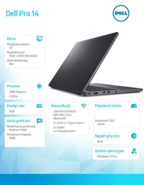 Laptop Dell Pro 14 PC14255/AMD Ryzen 5 220/8GB/512GB SSD/14.0 FHD+/Radeon 740M/FgrPr/FHD/IR Cam/Mic/WLAN + BT/Backlit Kb/3 Cell/