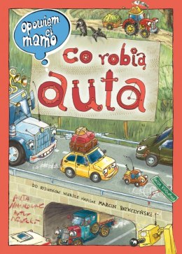 Książeczka Opowiem ci mamo, co robią auta