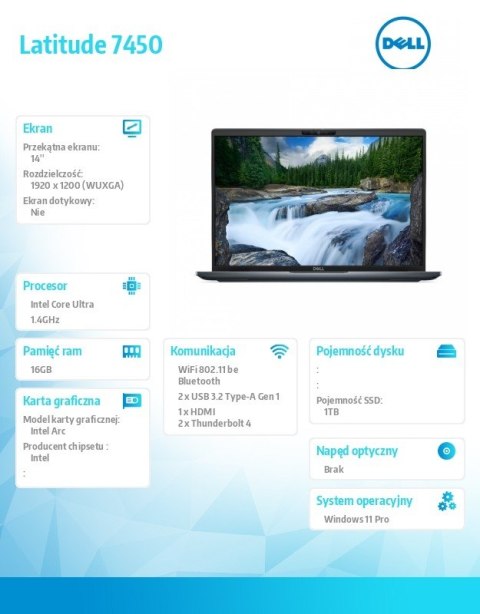 Laptop Latitude 7450 Win11Pro Ultra 7 165H/16GB/1TB SSD/14.0 FHD+250nits/Intel Graphics/FgrPr/FHD/IR Cam/Mic/WWAN Ready+BT/BcklK