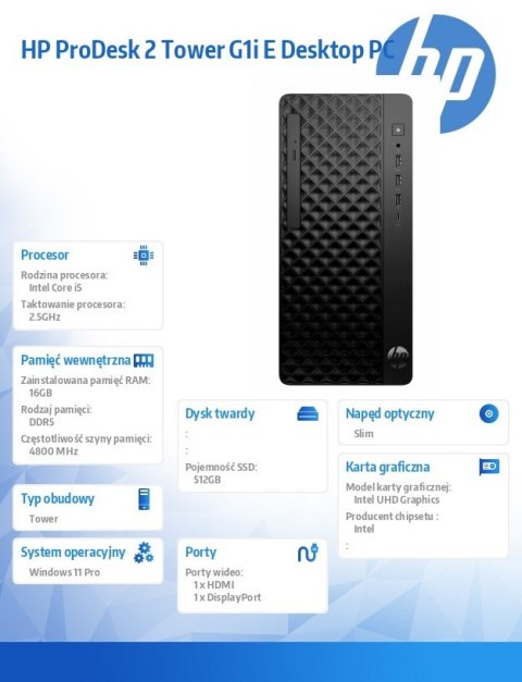 Komputer ProDesk 2 Tower G1i E i5-14400 512GB/16GB/W11P B6ZD1ET