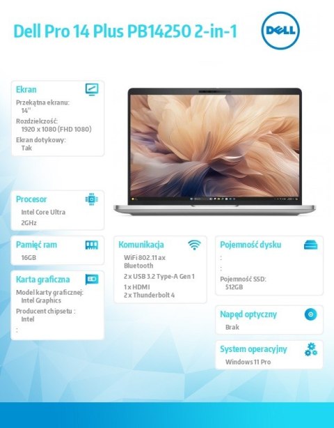 Laptop Dell Pro 14 Plus PB14250 W11P U5 235U/16GB/512GB/2in1 14.0 FHD+ Touch/Int/FgrPr&SmtCd/Cams&Mic/WWAN Ready+BT/BcklKb/3C/vP
