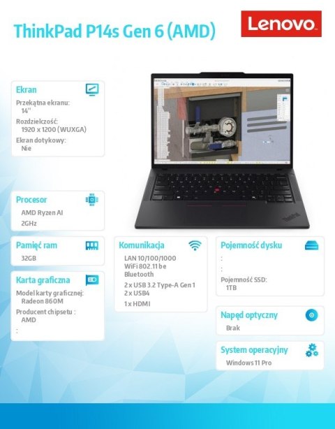 Mobilna stacja robocza ThinkPad P14s G6 21QL003XPB Windows 11 Pro AI 7 PRO 350/32GB/1TB/14.0 WQUXGA/Black/3YRS Premier Support +