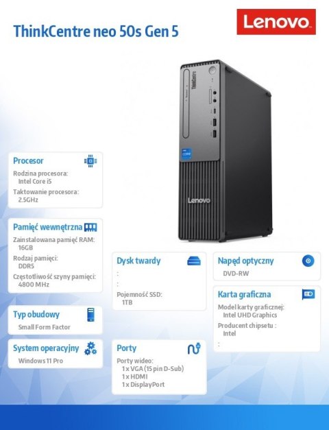 Komputer ThinkCentre Neo 50s G5 SFF 12XF002BPB W11Pro i5-14400/16GB/1TB/INT/DVD/3YRS OS